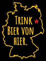 Drink Beer From Here® -Germany- Trink Bier von hier- Craft Beer Shirt