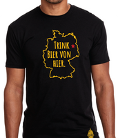 Drink Beer From Here® -Germany- Trink Bier von hier- Craft Beer Shirt