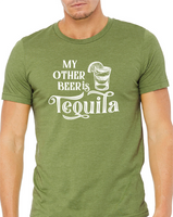 My Other Beer is Tequila
