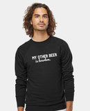 My Other Beer is Bourbon- Crewneck Sweatshirt