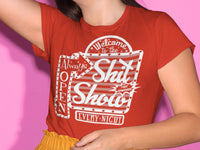 Welcome To The Shit Show - Funny Women's Shirt