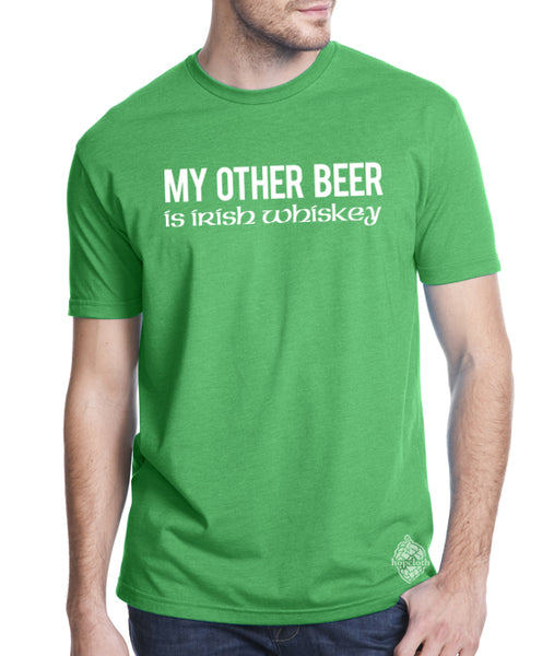 St. Patrick's Day Craft Beer & Irish Whiskey t-shirt- My Other Beer is Irish Whiskey