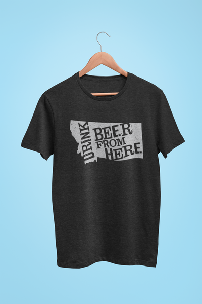 Montana Drink Beer From Here® - Craft Beer shirt