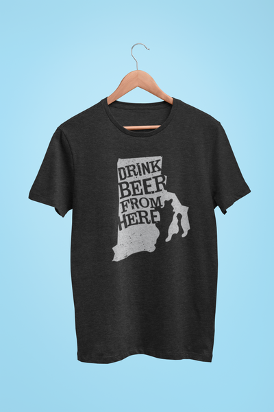 Rhode Island Drink Beer From Here® - Craft Beer shirt