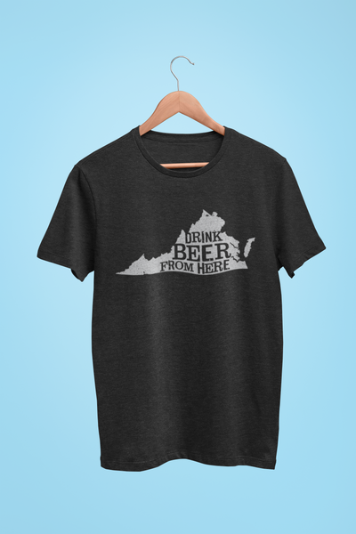 Virginia Drink Beer From Here® - Craft Beer shirt