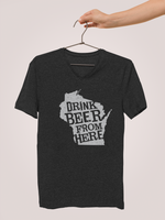 Wisconsin Drink Beer From Here® - V-Neck Craft Beer shirt