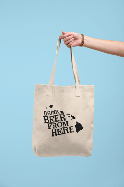 Hawaii Drink Beer From Here® Tote