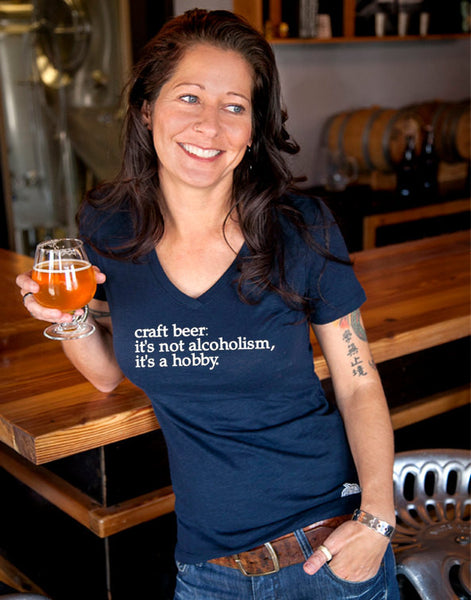 "craft beer: it's not alcoholism, it's a hobby" Women's V-neck