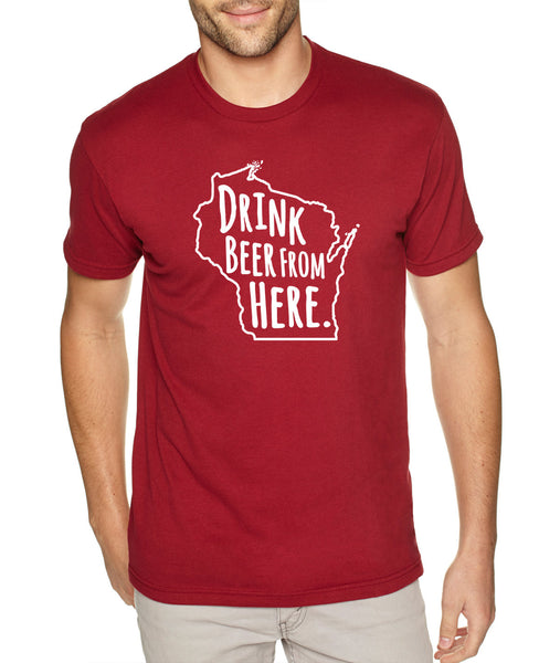 Badgers & Craft Beer- Drink Beer From Here- Wisconsin- WU Craft Beer Shirt