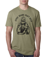 Craft Beer t-shirt- Jesus Drank Craft Beer