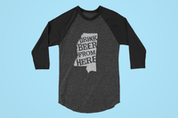 Mississippi Drink Beer From Here® - Craft Beer Baseball tee