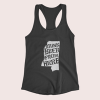 Mississippi Drink Beer From Here® - Craft Beer racerback tank